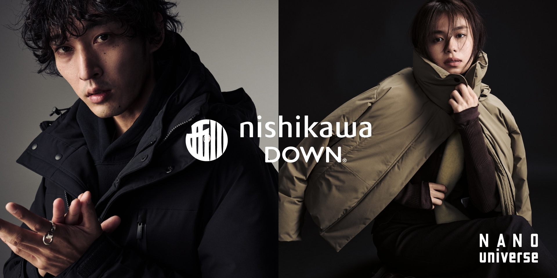 nishikawa DOWN® 2023 Autumn & Winter | ナノ・ユニバース公式通販