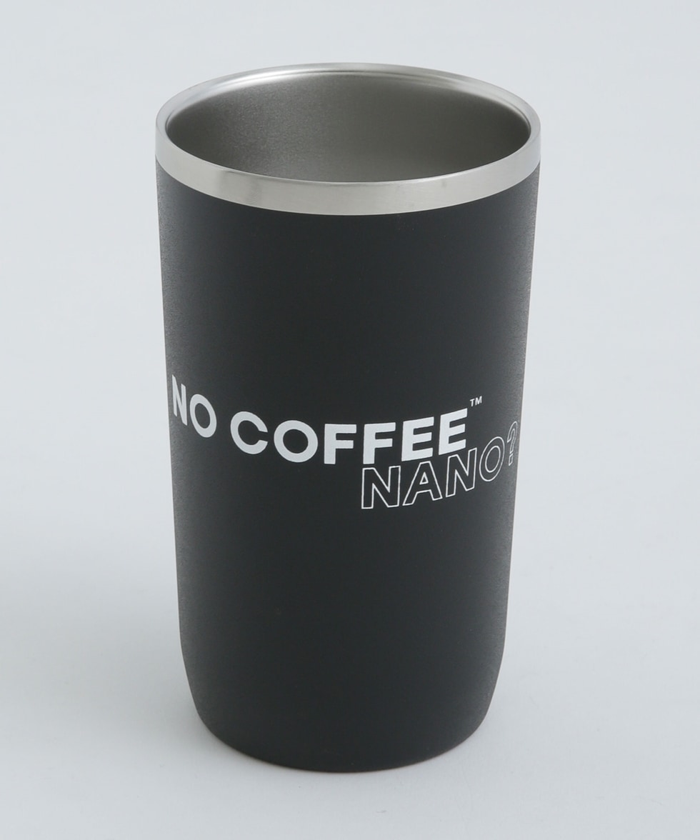 別注 NO COFFEE タンブラー ブラック 6703153022 ナノ・ユニバース公式通販サイト｜NANO universe  CATALOG
