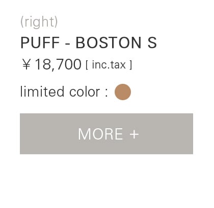 right：PUFF-BOSTON S ￥18,700(inc.tax)